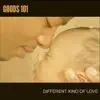 Goods 101 - Different Kind of Love - Single